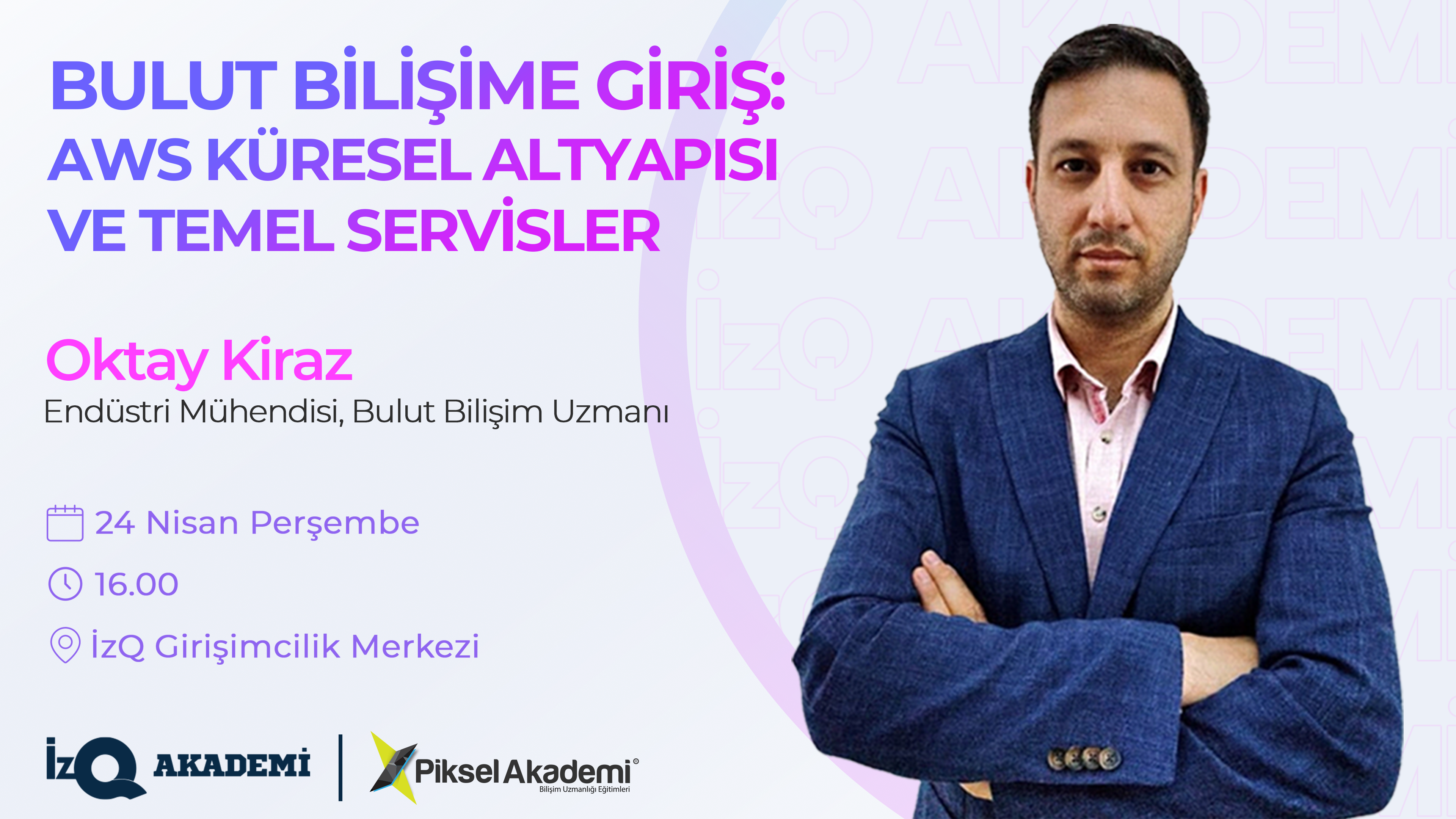 Bulut Bilişime Giriş: AWS Küresel Altyapısı ve Temel Servisler Etkinliği