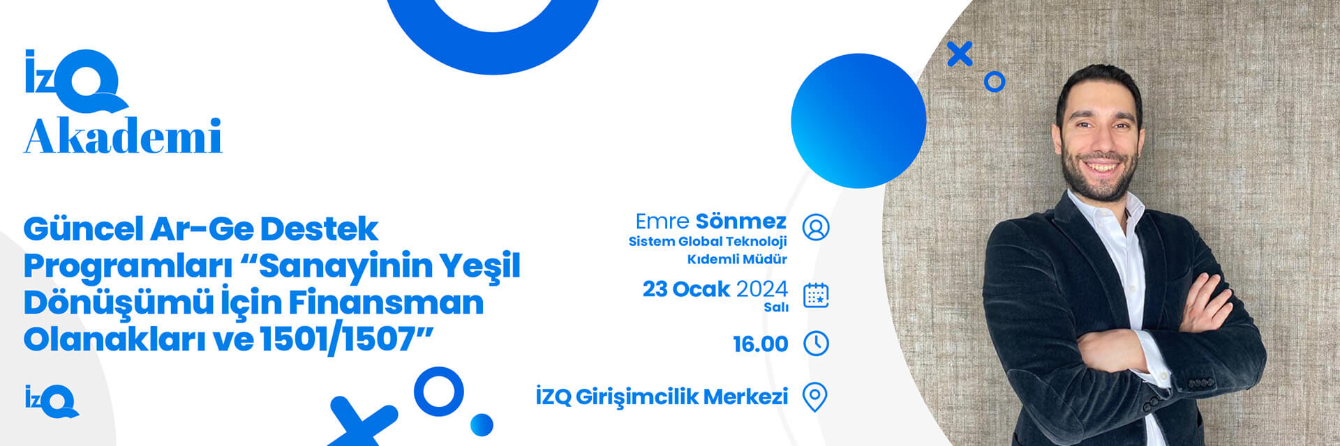 Güncel Ar-Ge Destek Programları “Sanayinin Yeşil Dönüşümü için Finansman Olanakları ve 1501-