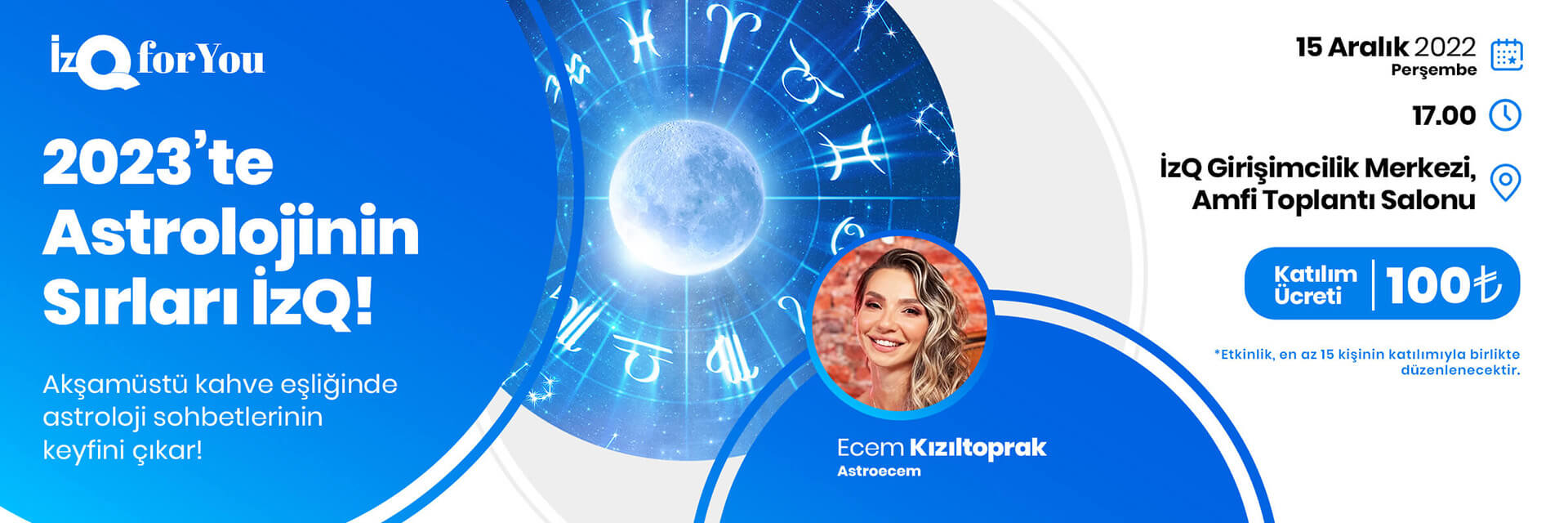 2023 Yılı Astrolojinin Sırları Etkinliği | İzQ Etkinlik