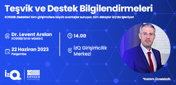 İzQ'da "Teşvik ve Destek Bilgilendirmeleri"