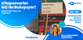 Kitapseverler İzQ’da Buluşuyor! Yaban Kazı - Ogai Mori