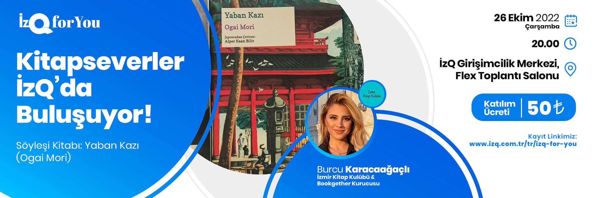 Kitapseverler İzQ’da Buluşuyor! Yaban Kazı - Ogai Mori