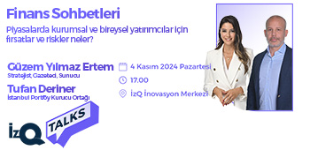 İzQ Talks: "Kurumsal ve Bireysel Yatırımcılar için Finansal Sohbetler"