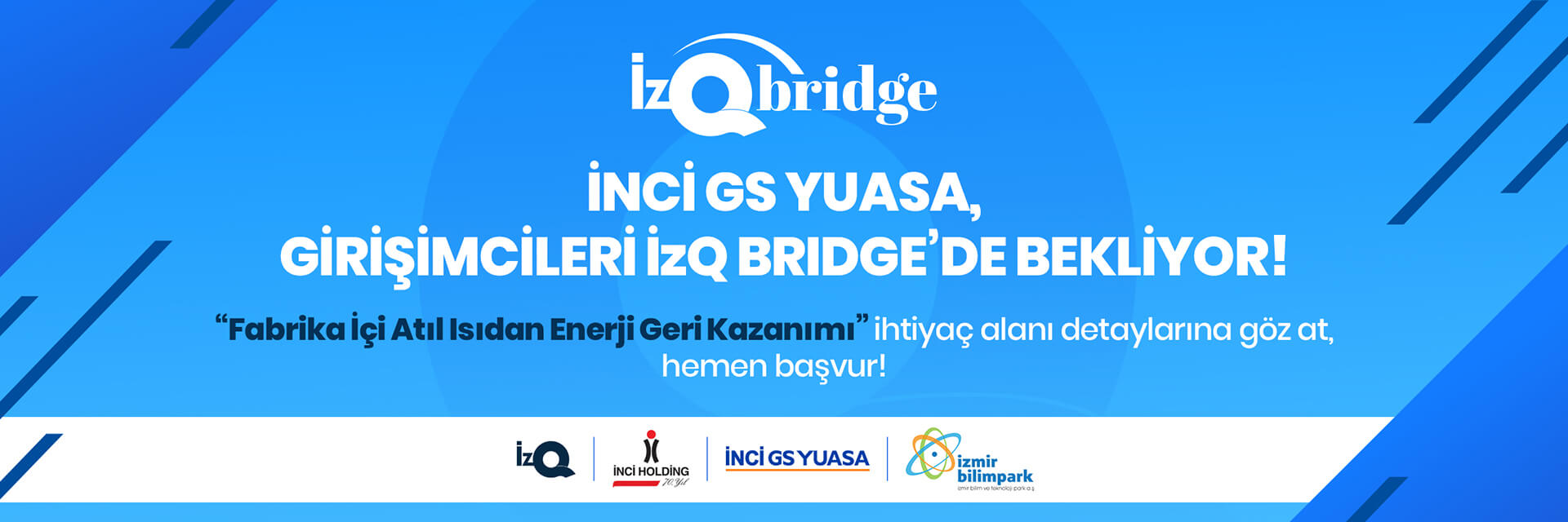 İnci GS Yuasa, Girişimcileri İZQ Bridge'de Bekliyor