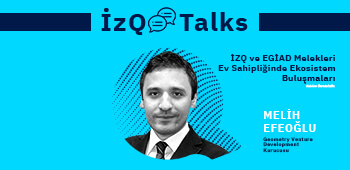 İZQTalks Geometry Ventures Development Melih Efeoğlu