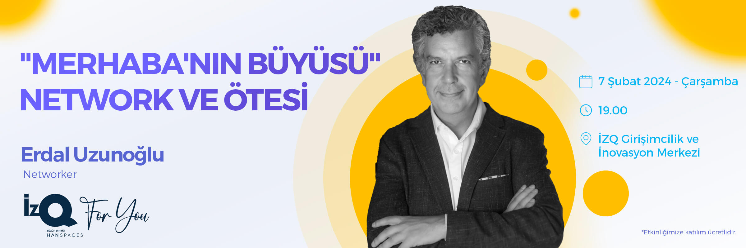 İzQ For You: Merhaba'nın Büyüsü Network ve Ötesi Etkinliği