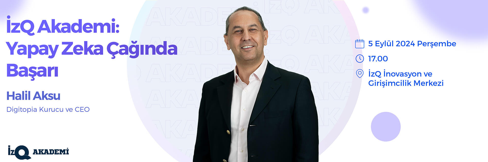 İzQ Akademi: "Yapay Zeka Çağında Başarı" Etkinliğine Davetlisiniz