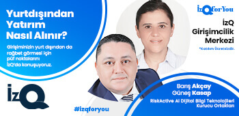 "İzQ For You: Yurtdışından Yatırım Nasıl Alınır" Etkinliği