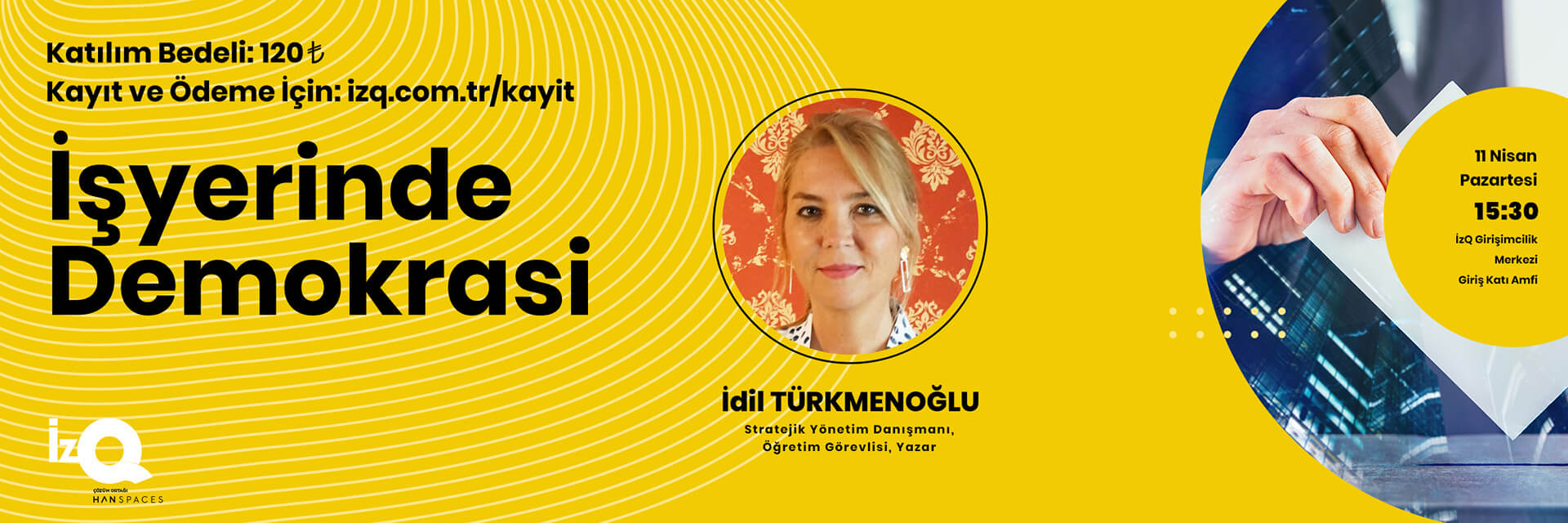 İdil Türkmenoğlu ile İş Yerinde Demokrasi Etkinliği