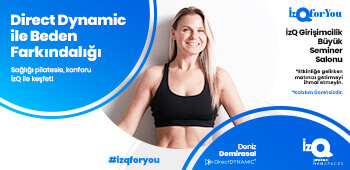 İZQForYou Direct Dynamic ile Beden Farkındalığı" Etkinliği
