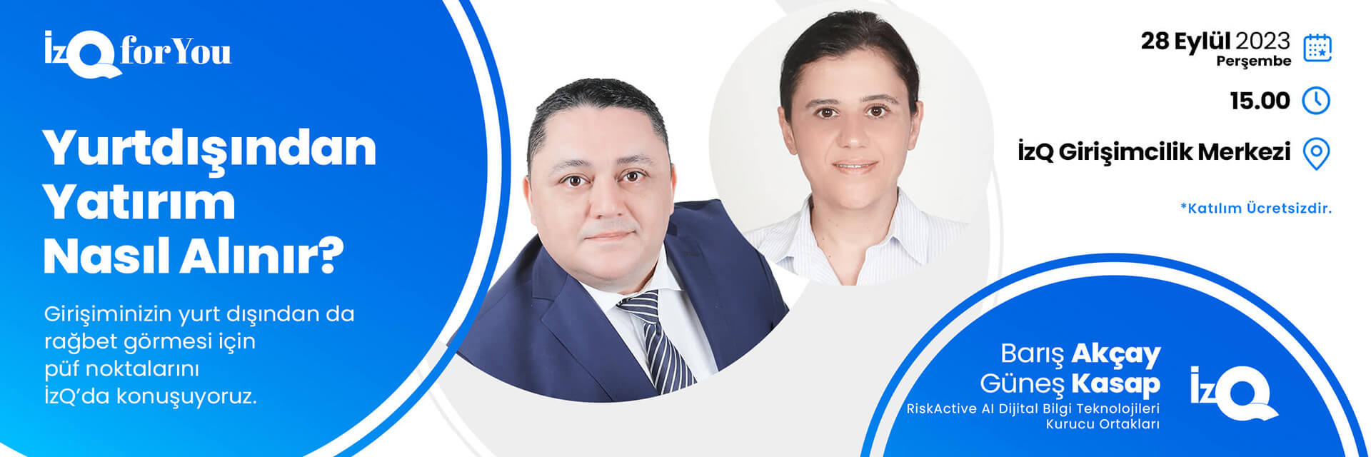 "İzQ For You: Yurtdışından Yatırım Nasıl Alınır" Etkinliği