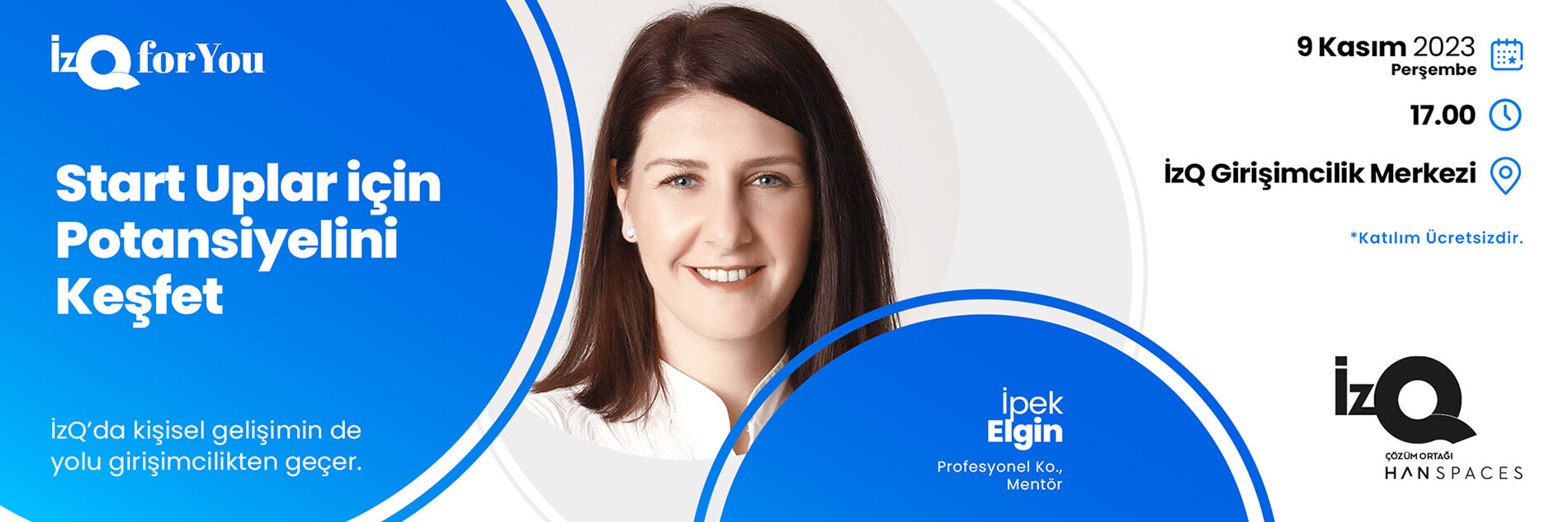 İzQ For You : Start Uplar için Potansiyelini Keşfet Etkinliği